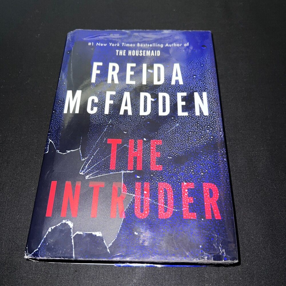 The Intruder by Freida McFadden Hardback Psychological Thriller Fiction Book
